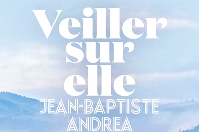 veiller sur elle 